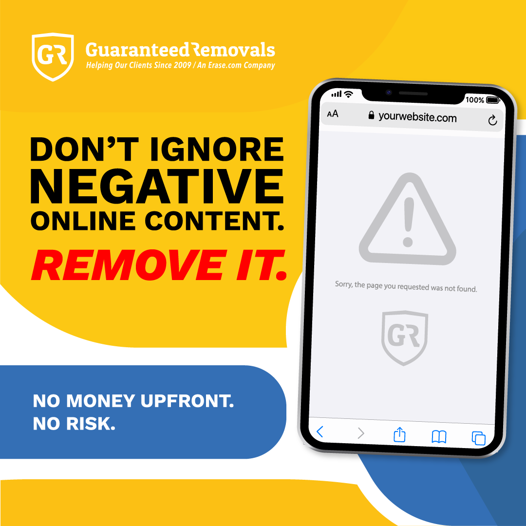 Guaranteed Removals - an Erase.com Company Facebook ad: No Money Upfront - No Risk