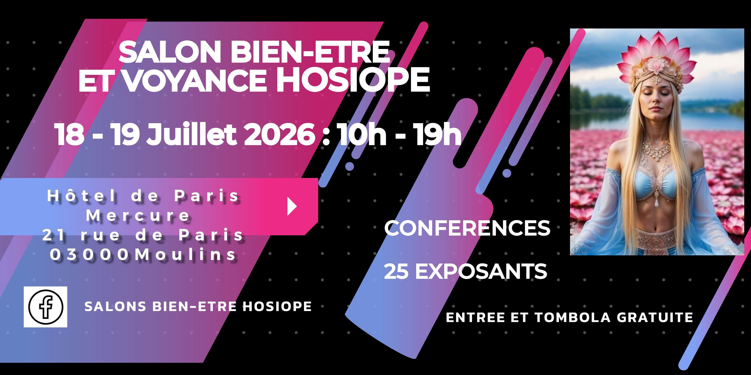 Salons Bien-Etre Hosiope Facebook ad: Salon Bien-Etre et de la Voyance HOSIOPE MOULINS (03)