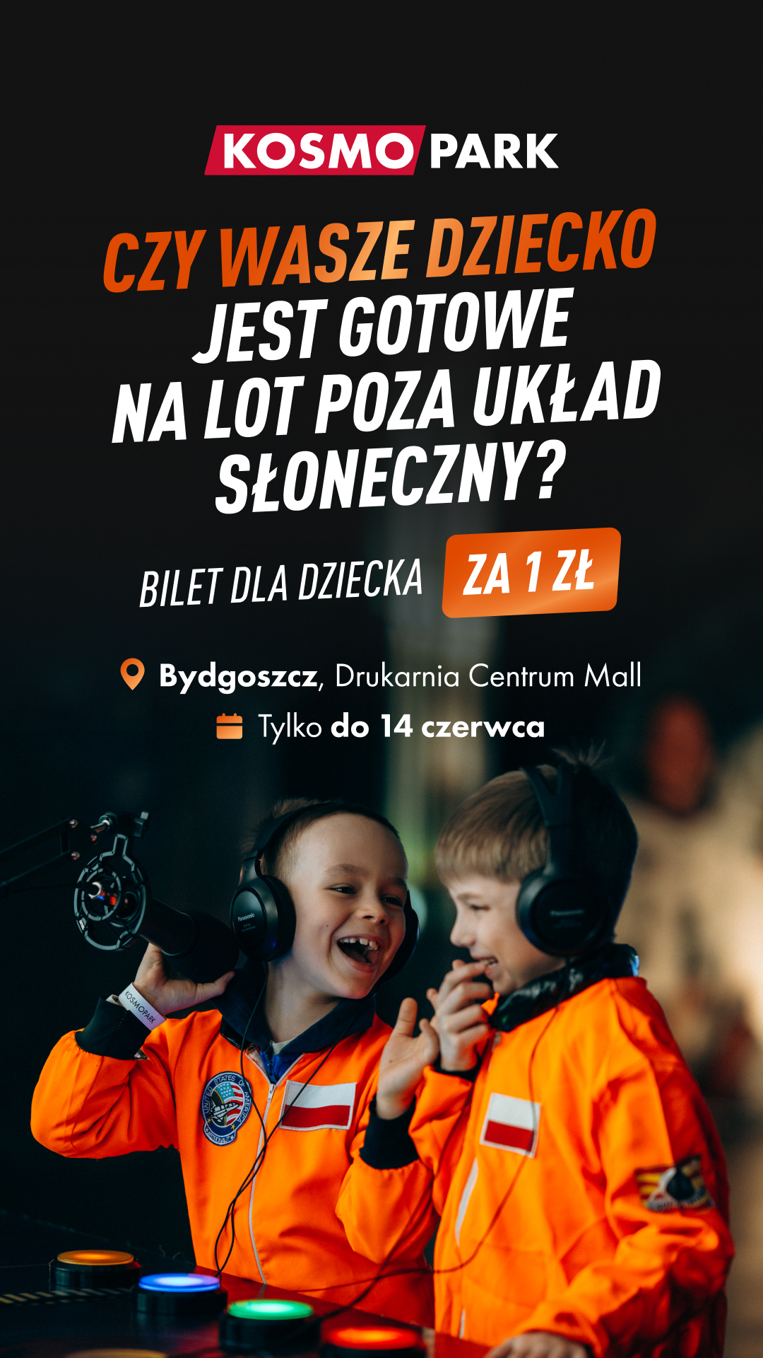 Kosmopark - interaktywna wystawa kosmosu dla całej rodziny Facebook ad: Kosmopark Bydgoszcz