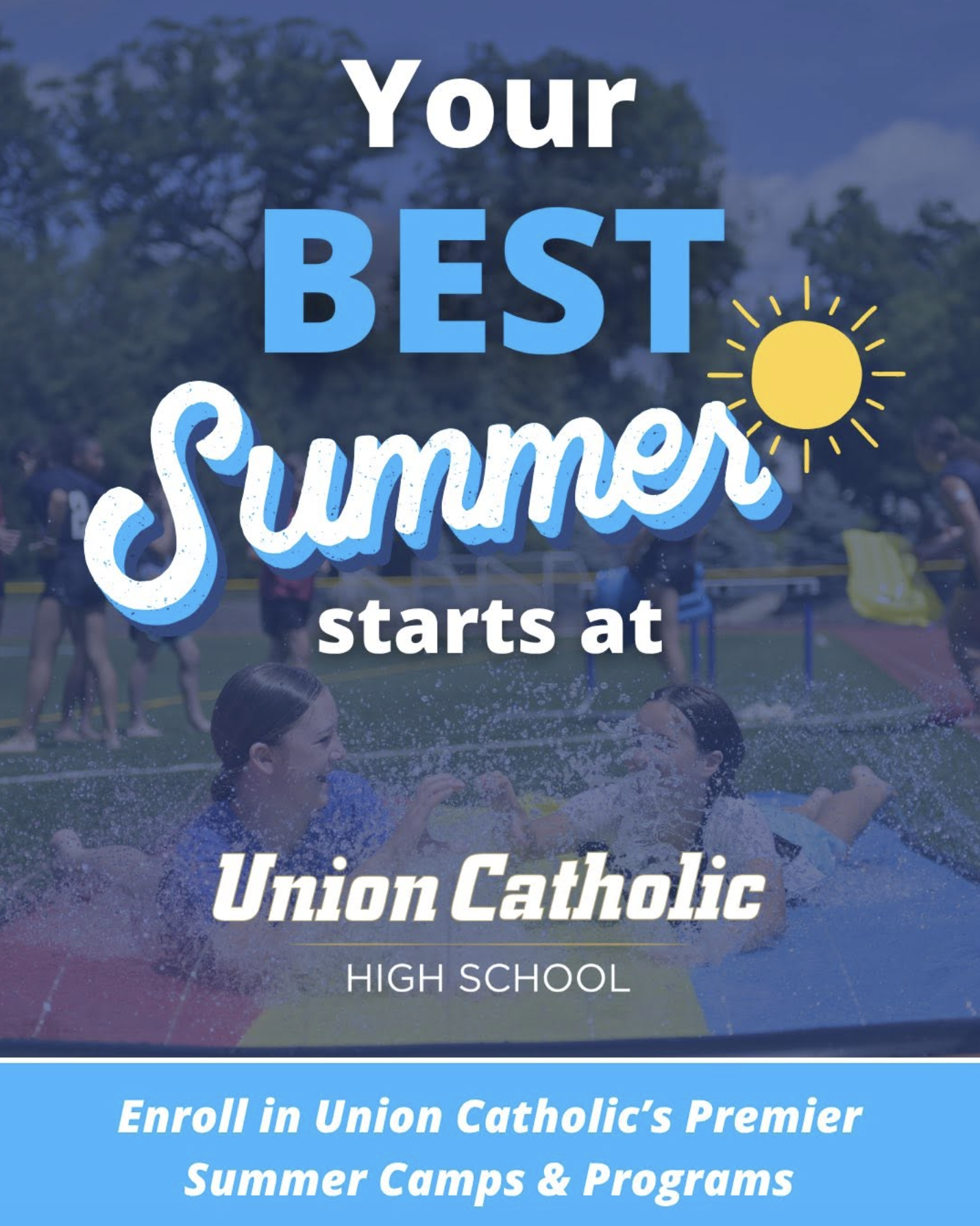 Union Catholic High School Facebook ad: Ready to make this your BEST summer yet?