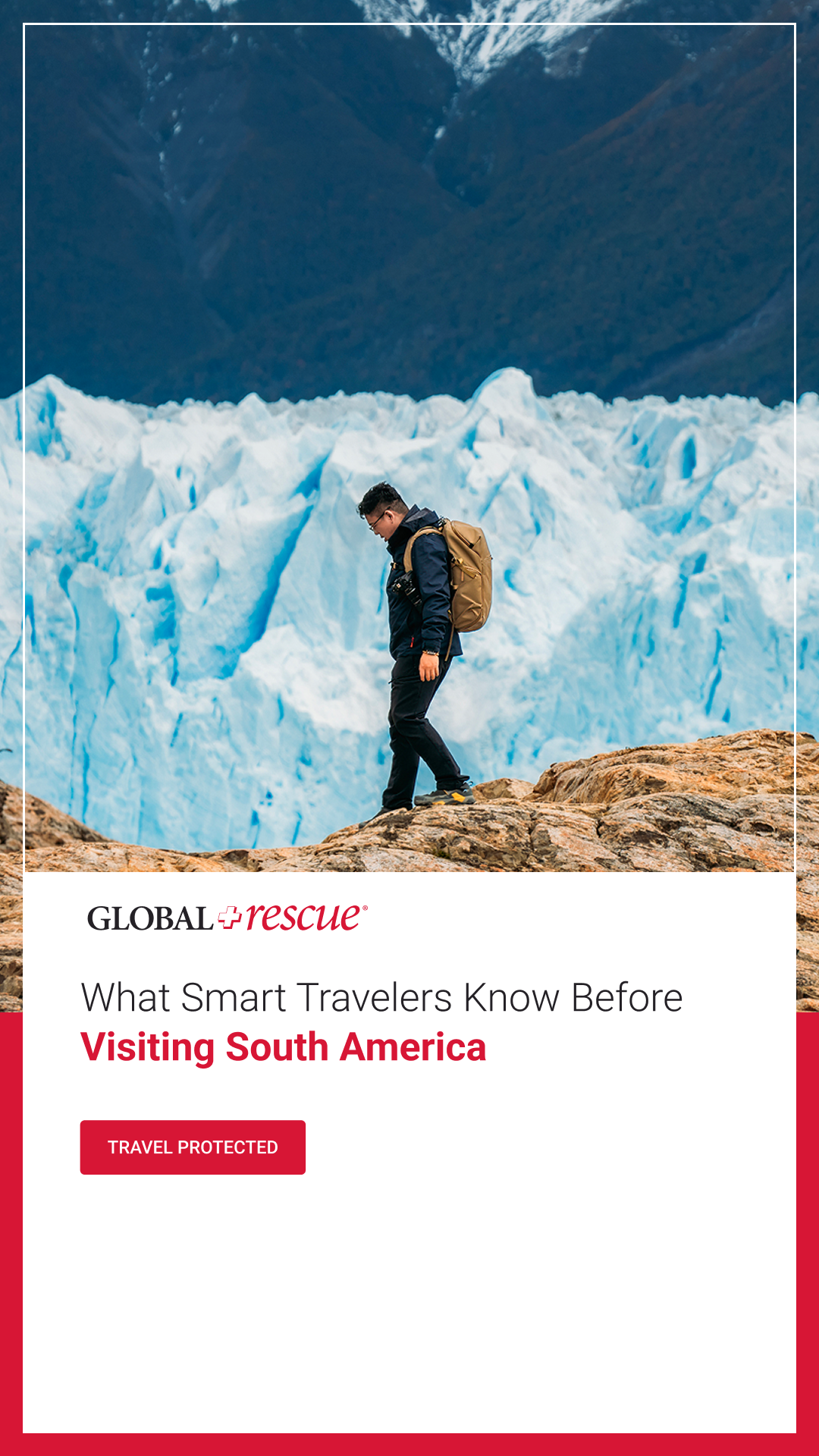 Global Rescue Facebook ad: A Safer Way To Explore South America