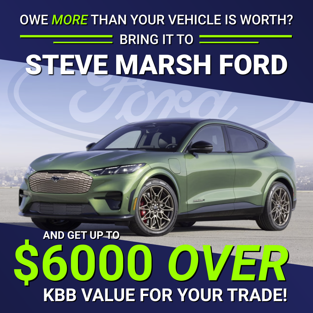 Steve Marsh Ford Facebook ad: GET UP TO $6,000 OVER KBB VALUE FOR…