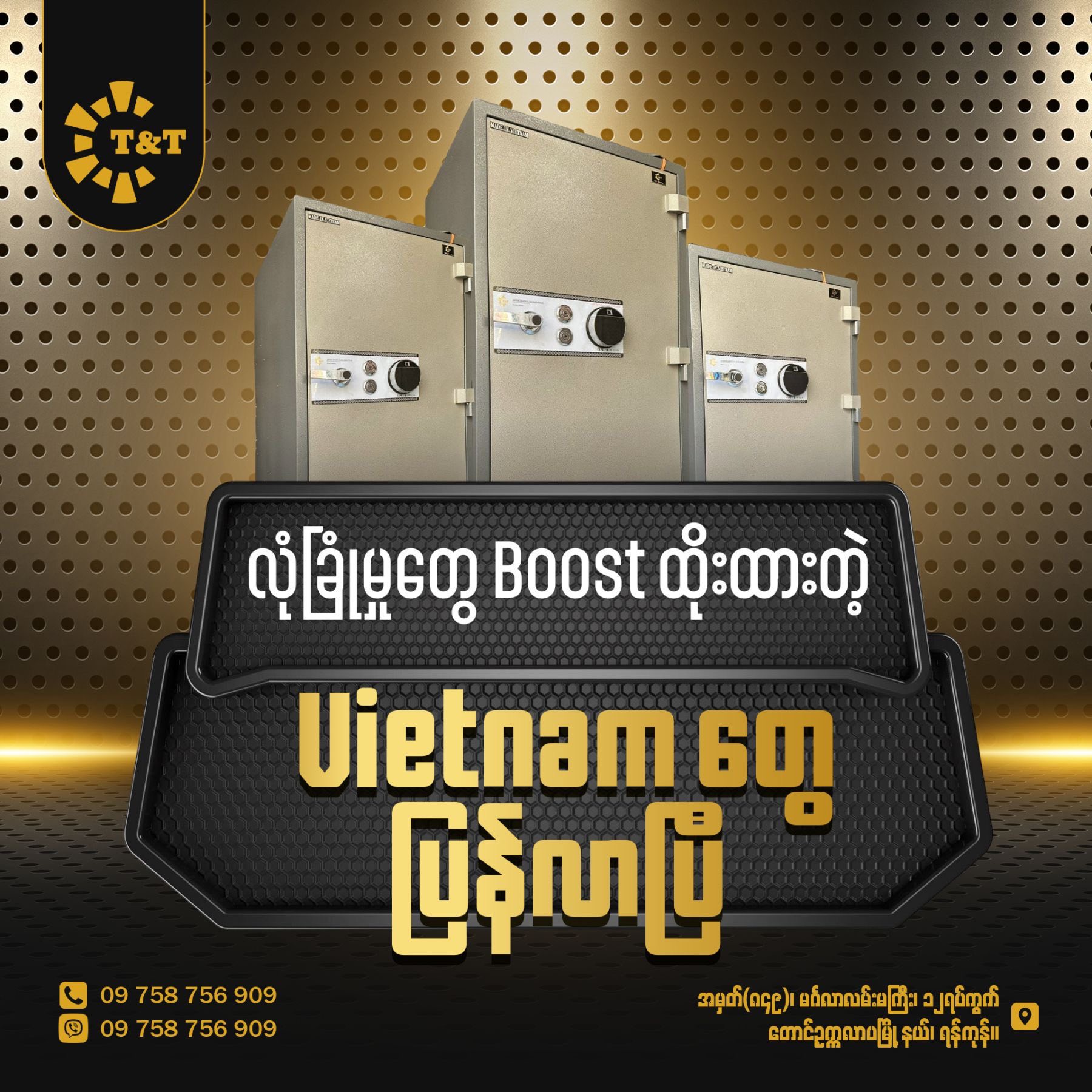 T&T Trading - Fire Resistant Safe Box Sale Centre Facebook ad: ကဲကဲ. မျှော်တော်ယောင်လေးတွေ ကိုယ်ထင်ပြလို့ Vietnam လေးတွေ…