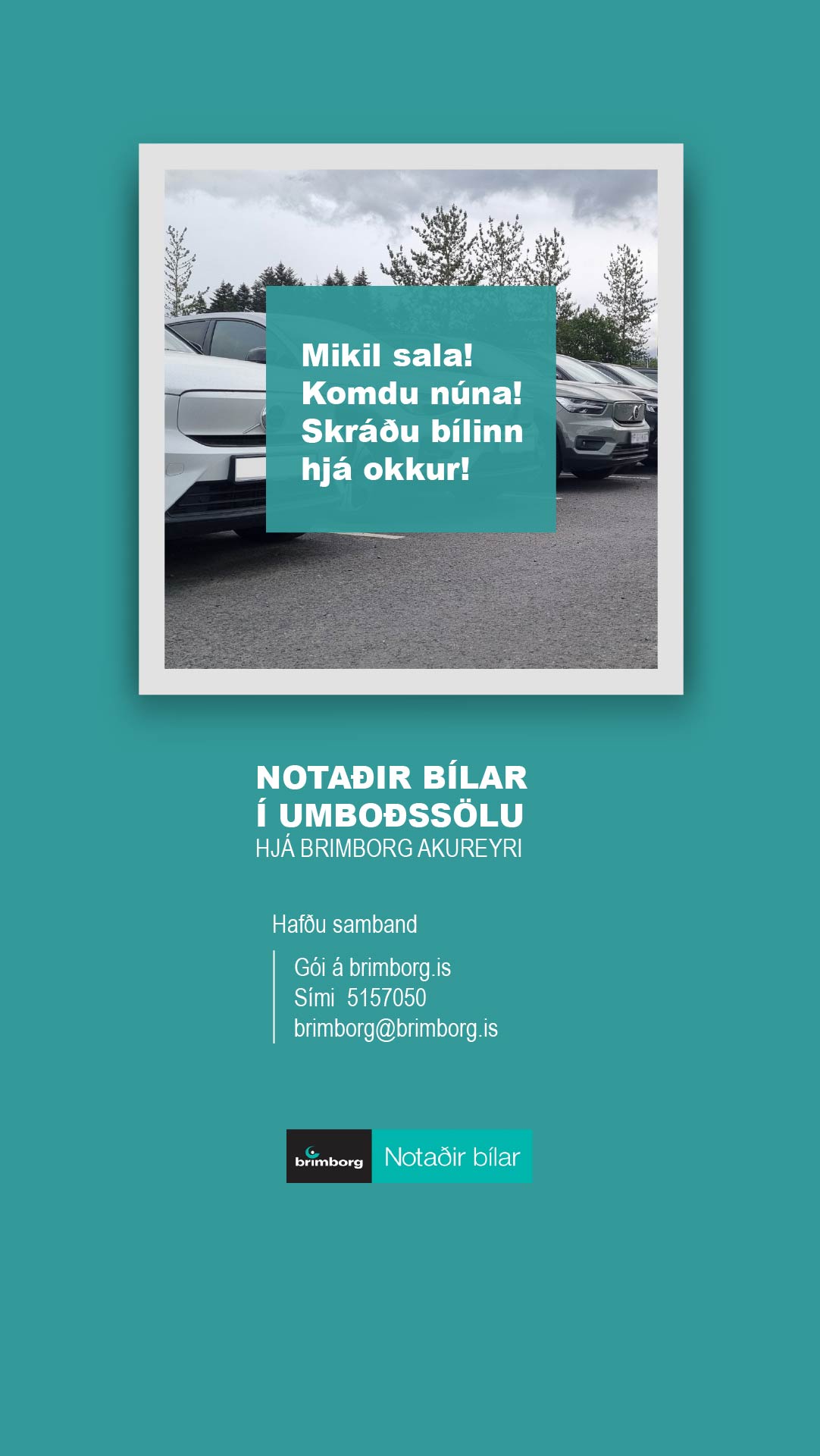 Brimborg - Akureyri Facebook ad: Brimborg Akureyri býður þér að taka bíla þinn…