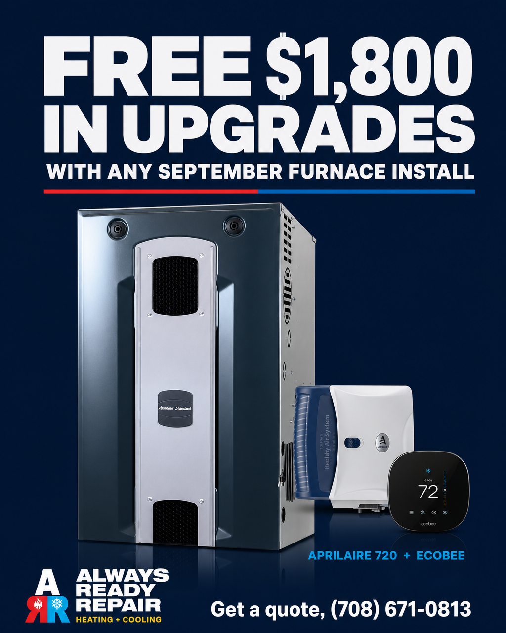 Always Ready Repair Facebook ad: New furnace in September? $1,800 in upgrades, free.