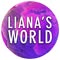 Liana's World
