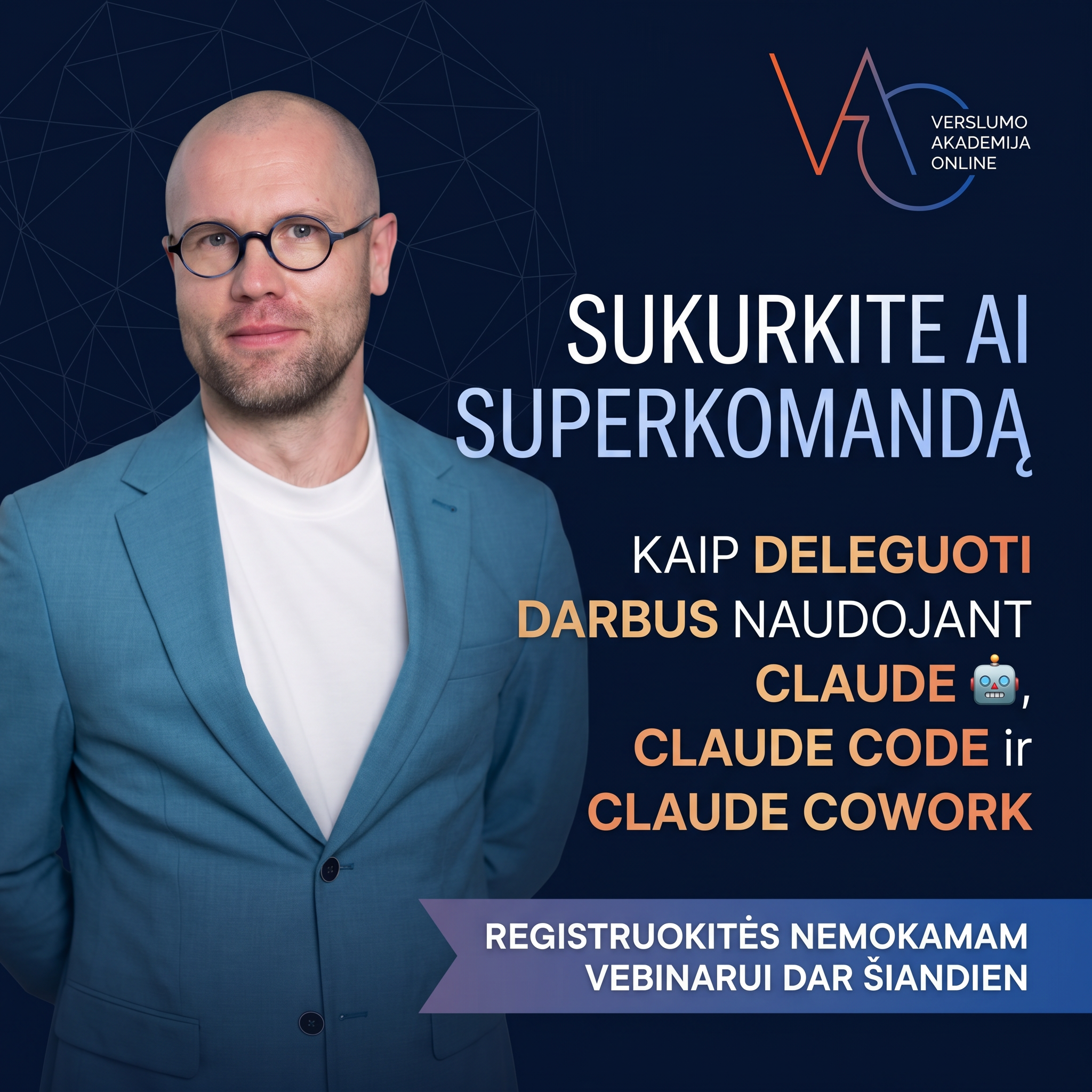 Verslumo Akademija Online Facebook ad: AI superkomanda su Claude