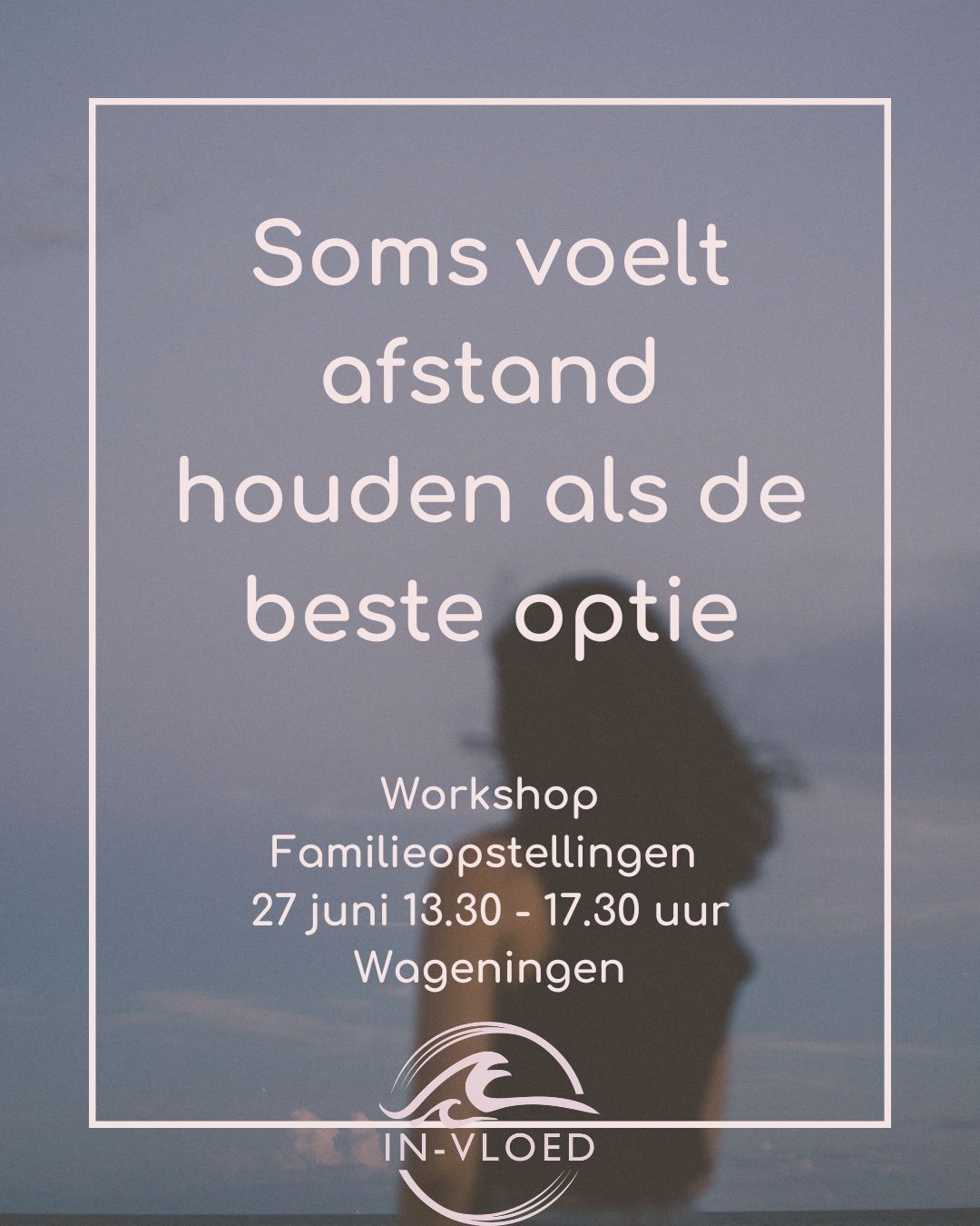 Praktijk In-vloed Facebook ad: Praktijk In-vloed | Agenda Familieopstellingen data en…