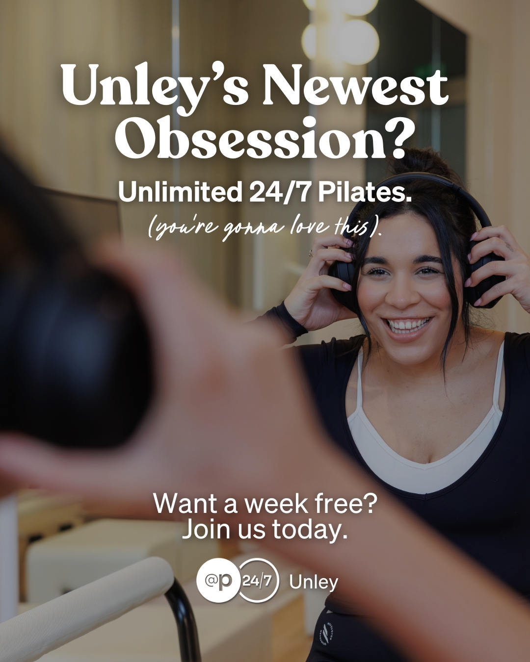 At Pilates 24/7 Unley Facebook ad: Unley… You In?