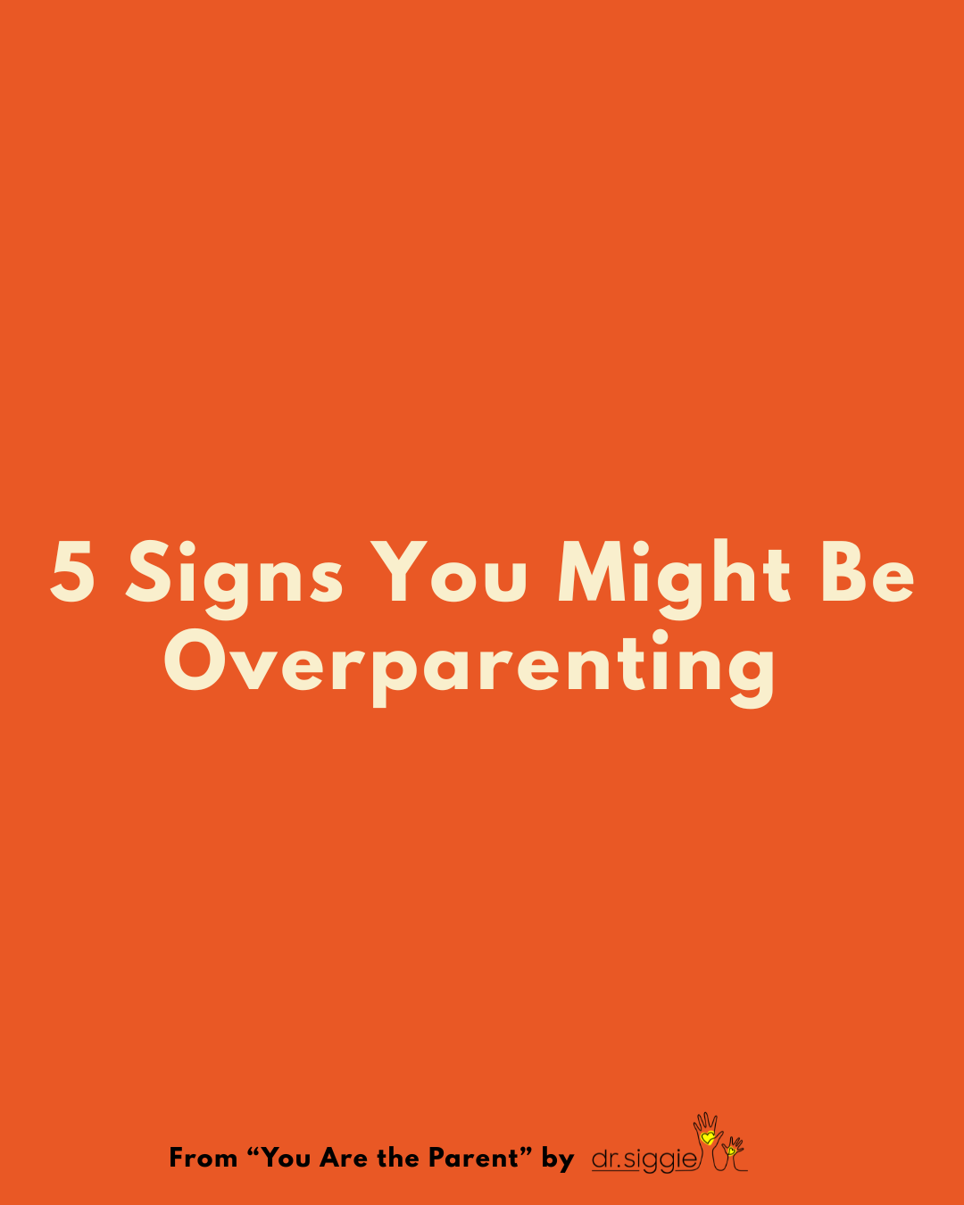 Dr.Siggie - PhD - Parenting Expert Facebook ad from Aug 17, 2026