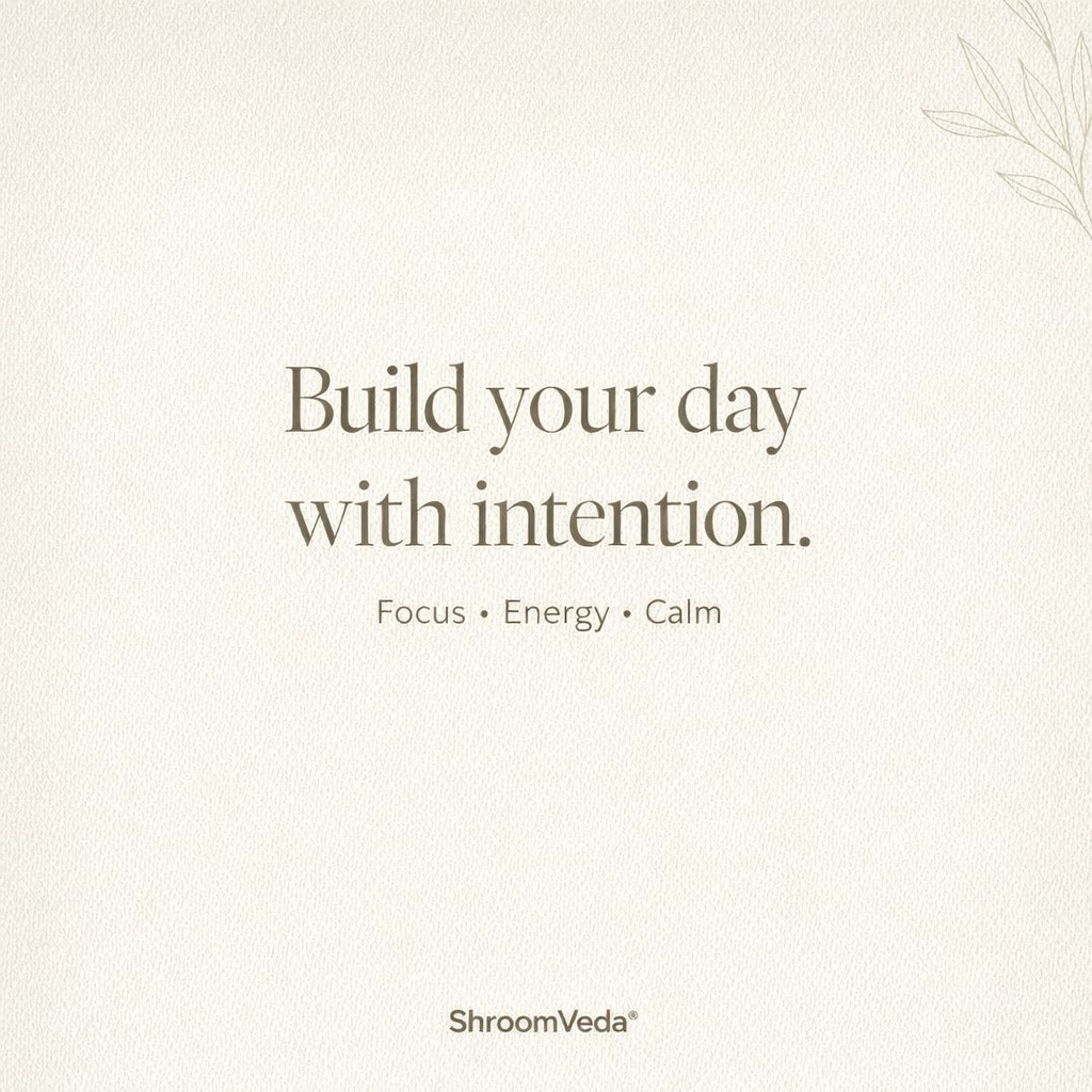 ShroomVeda Facebook ad: Build your day with intention.