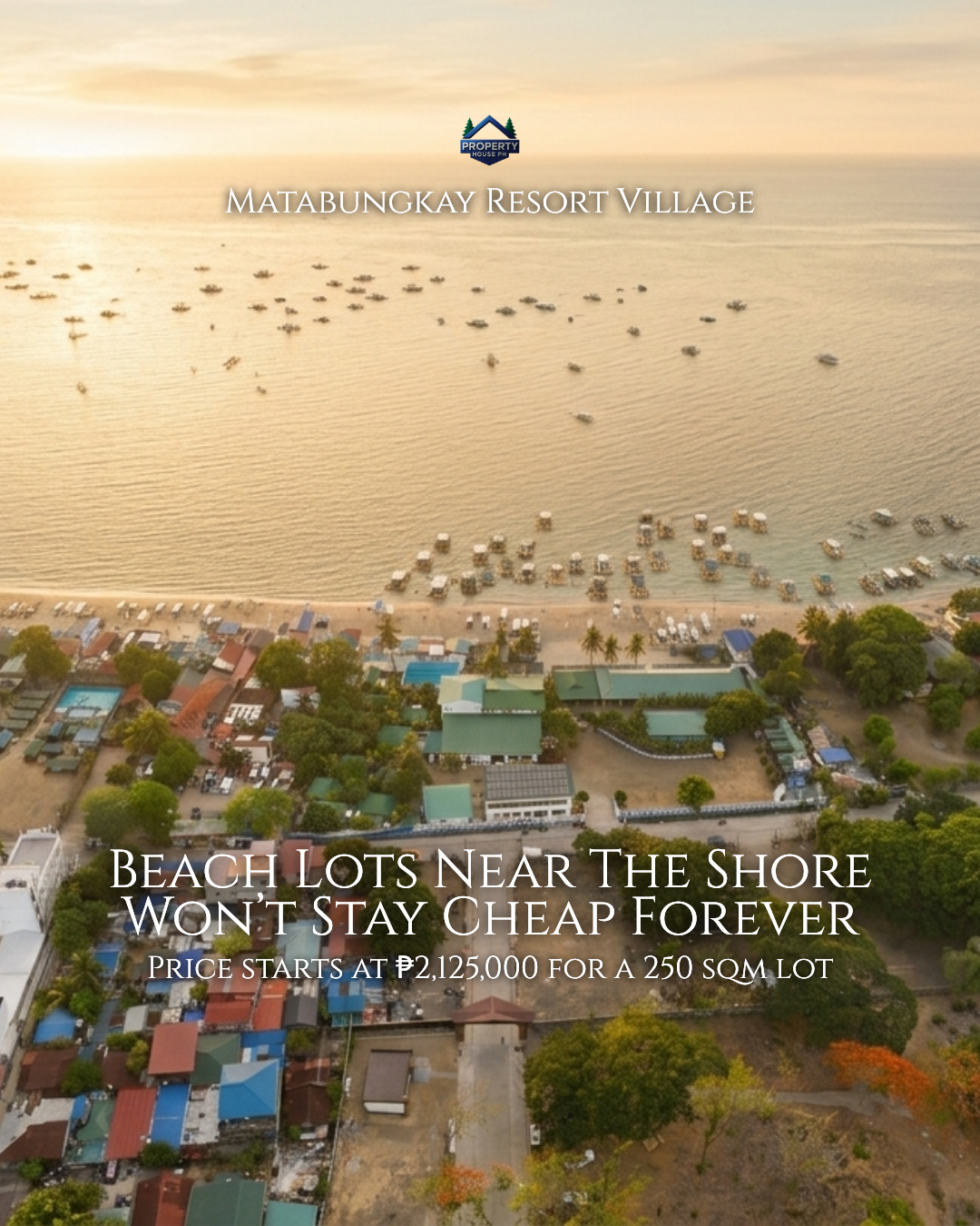 Property House Ph Facebook ad: Beach Lots Near The Shore Won’t Stay Cheap Forever.