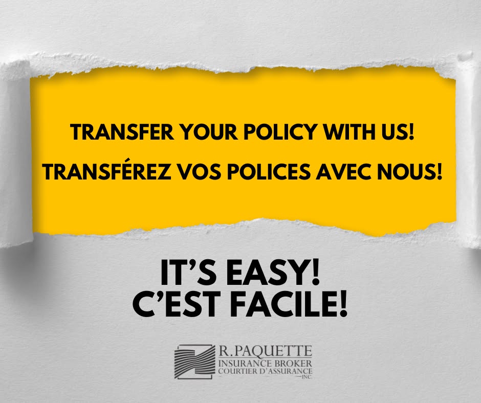 R. Paquette Insurance Broker Inc. Facebook ad: Transfer with us today!