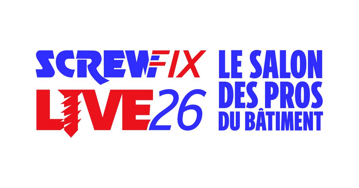 Screwfix France Facebook ad: Screwfix Live - Le salon des pros du bâtiment