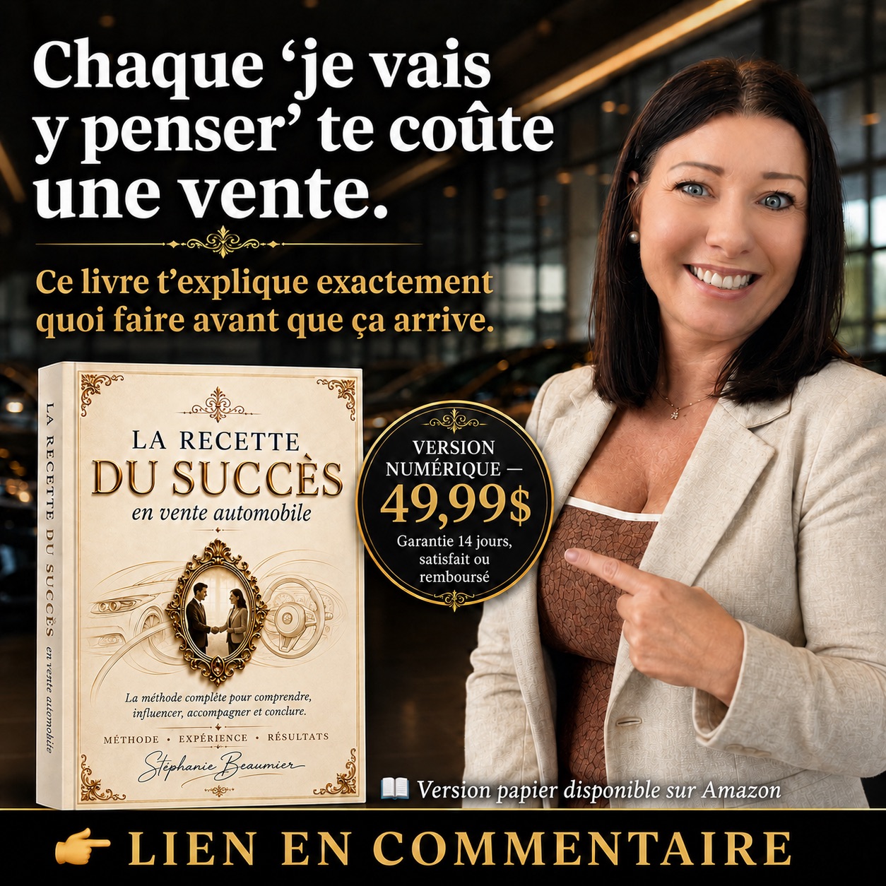 Stéphanie Corinne Beaumier Facebook ad: La recette du succès en vente automobile