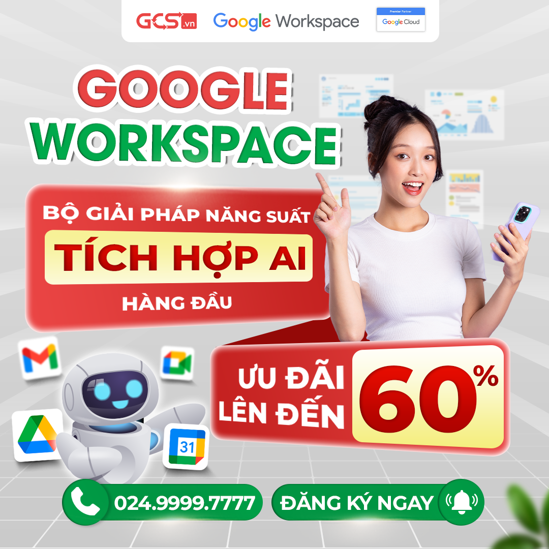 GCS - Đại Lý Google Workspace Việt Nam Facebook ad: Liên hệ nhận báo giá