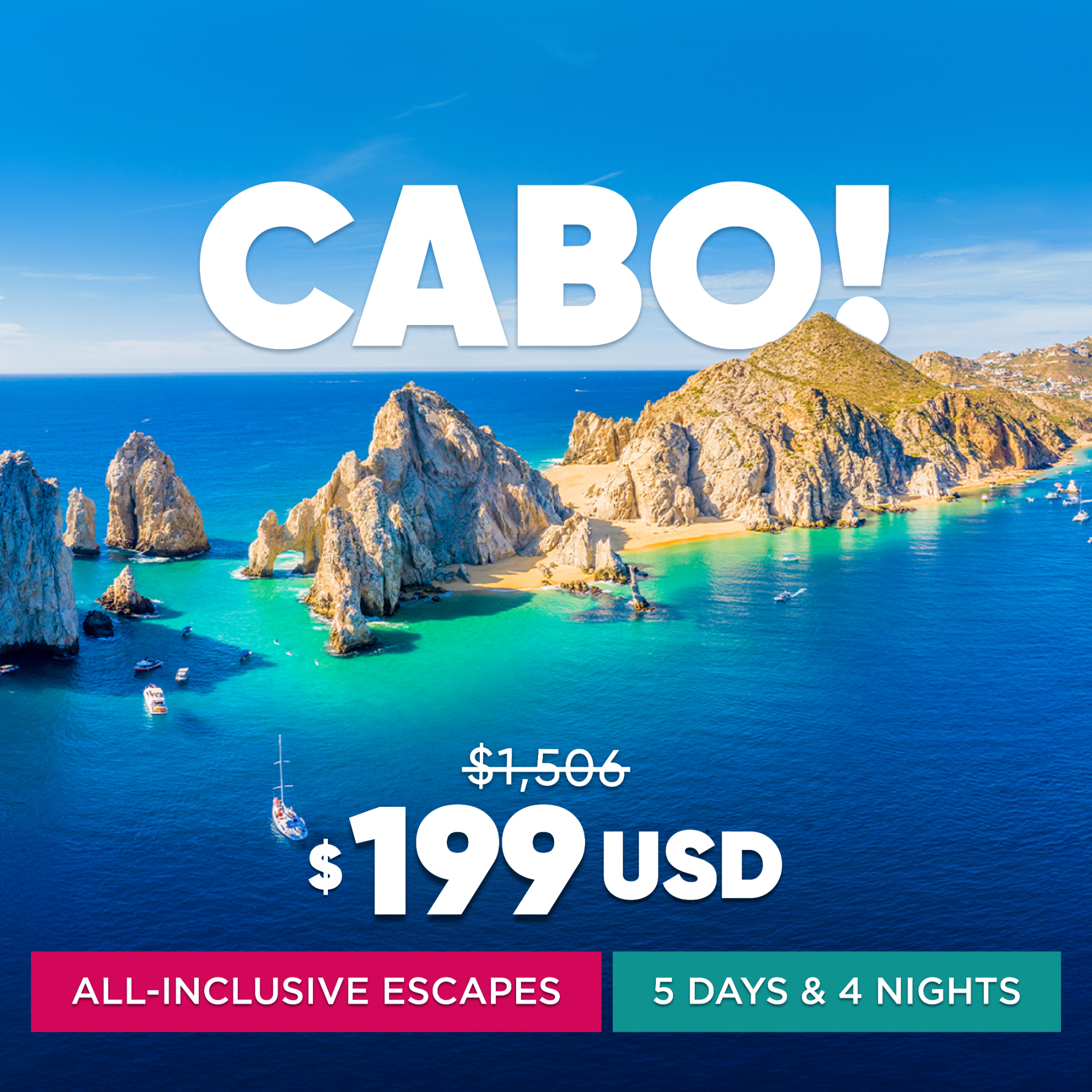 Vacation Deals All Inclusive Facebook ad: LOS CABOS GETAWAY FROM $199