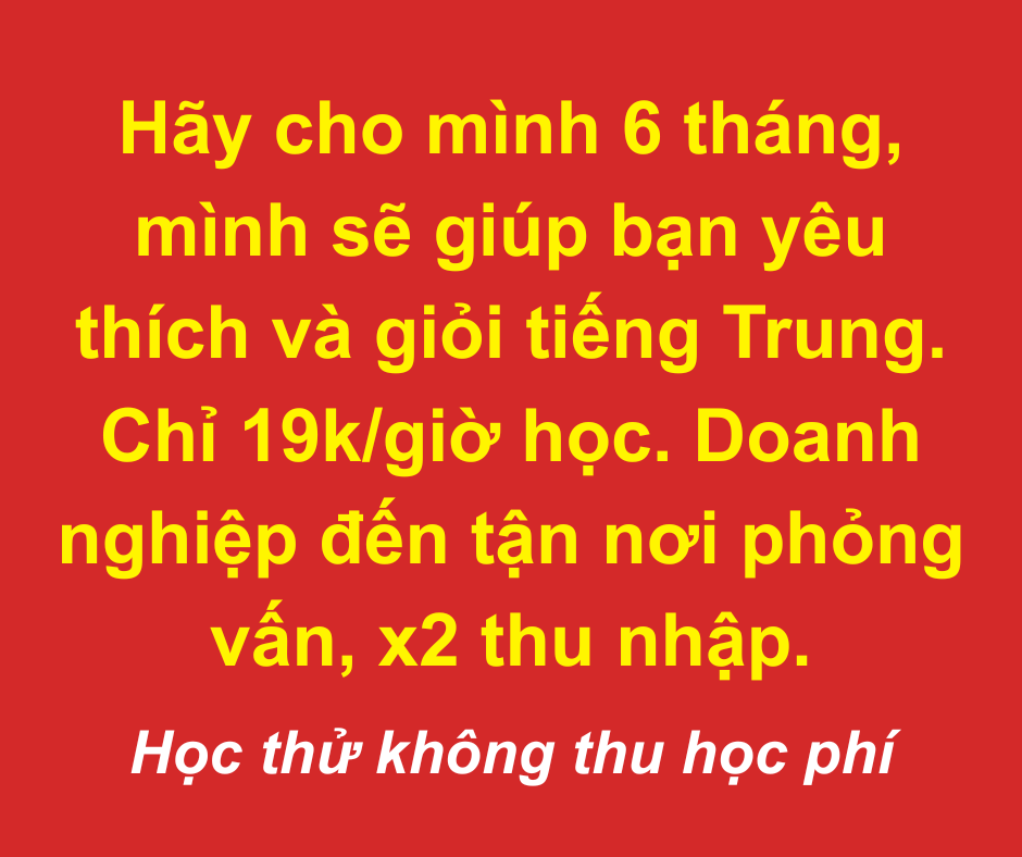 Ngoại ngữ Hà Ninh - Tiếng Trung, Hàn, Anh Facebook ad: HỌC THỬ KHÔNG THU HỌC PHÍ - ĐĂNG KÝ NGAY