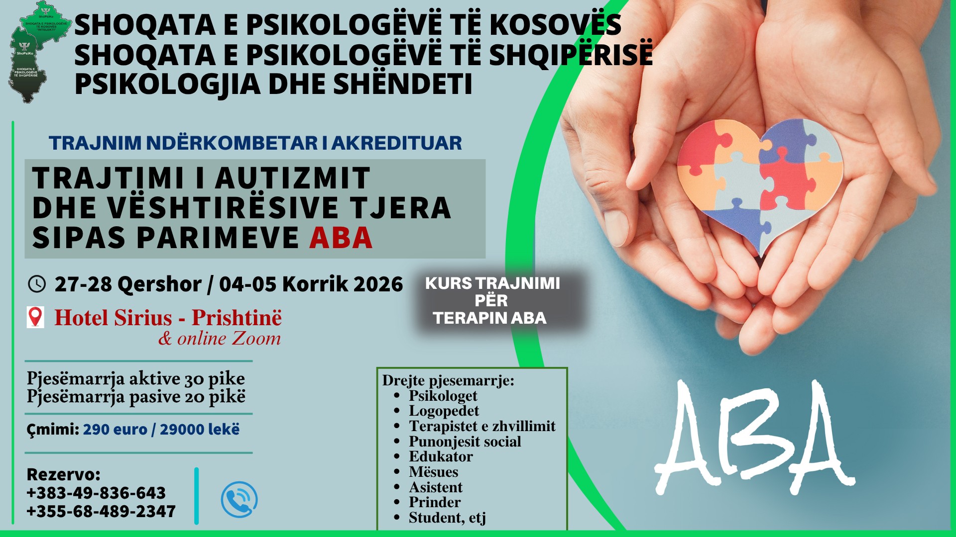 Shoqata e Psikologëve të Kosovës Facebook ad: TRAJTIMI I AUTIZMIT DHE VËSHTIRËSIVE TJERA TË ZHVILLIMIT…