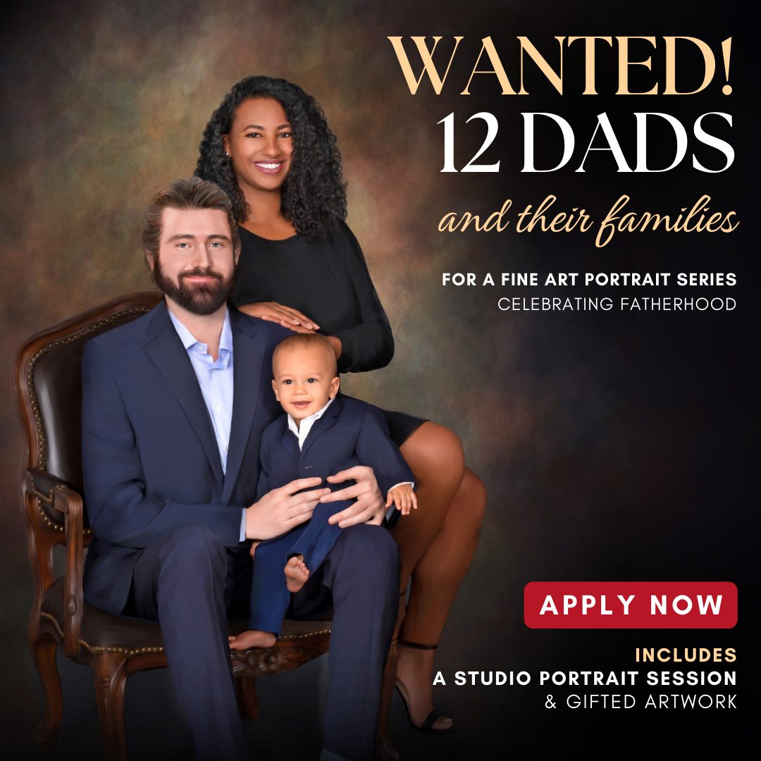 Chandra Holland Fine Art Portraits Facebook ad: Wanted Dads & Their Families for our Legacy Portrait…