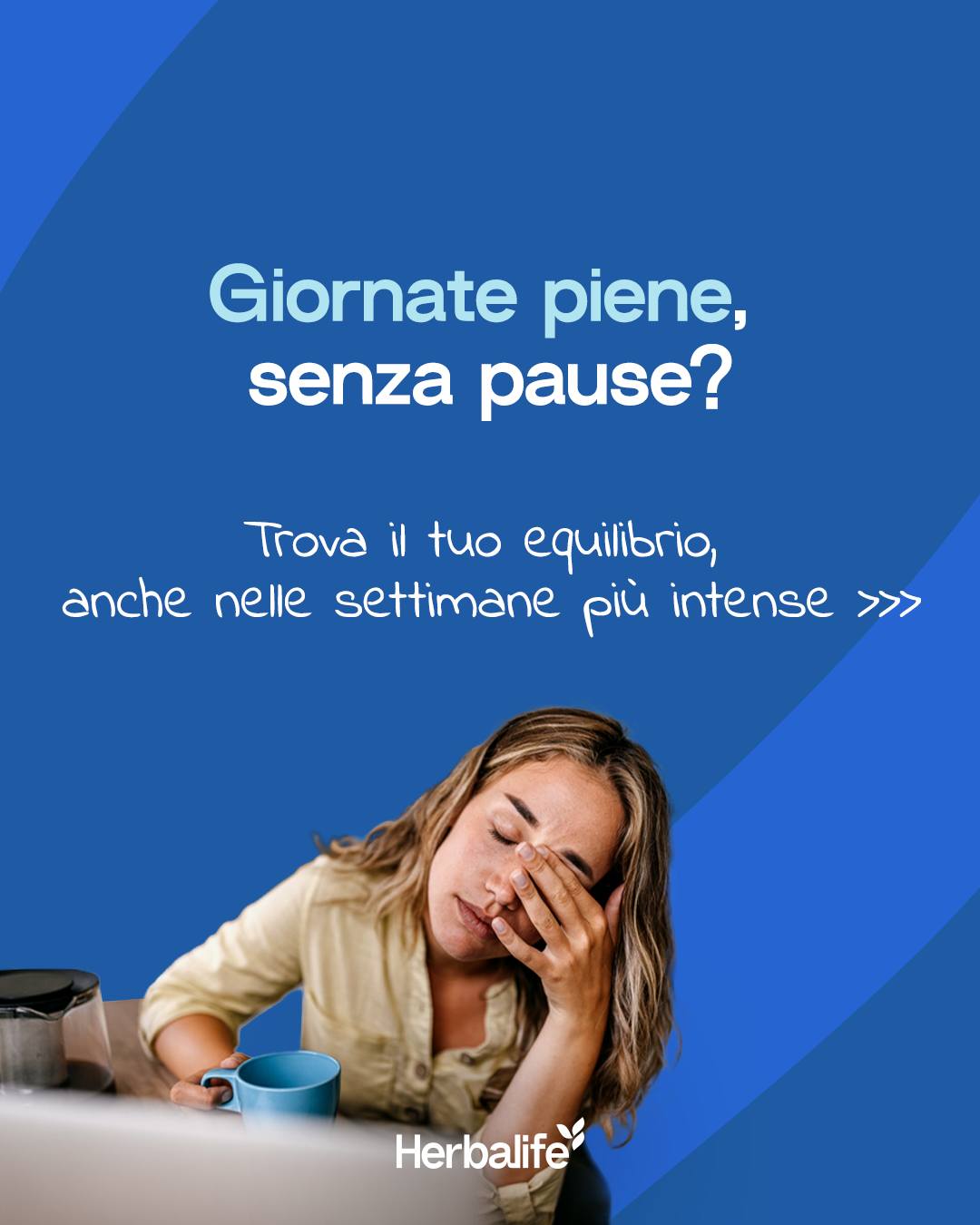 Herbalife Facebook ad: Giornate piene, incastri continui, ritmi che non si…