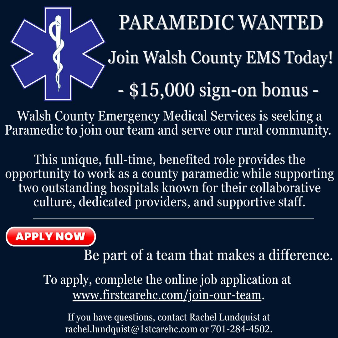 First Care Health Center Facebook ad: Join Our Team, Walsh County EMS is seeking…