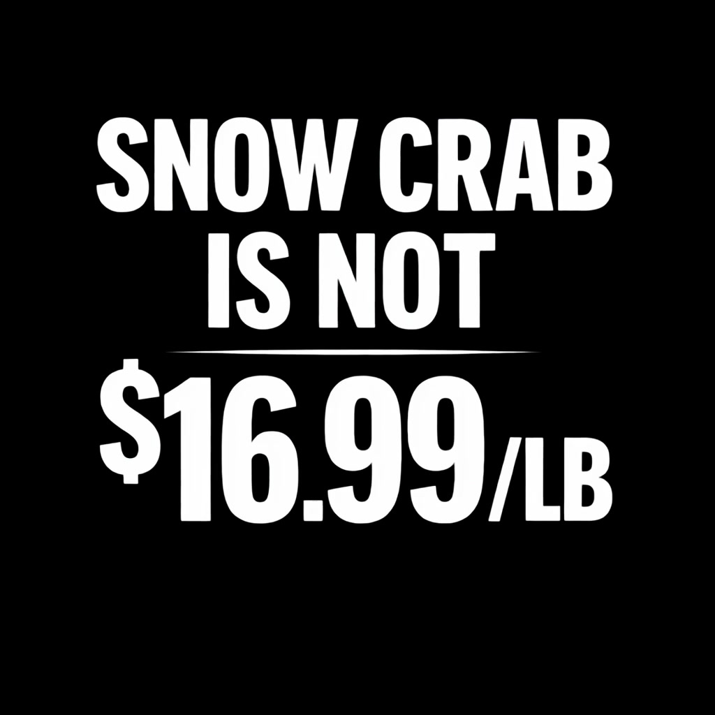 PrimeFish Seafood Co. Facebook ad: Snow Crab Is NOT 16.99/lb
