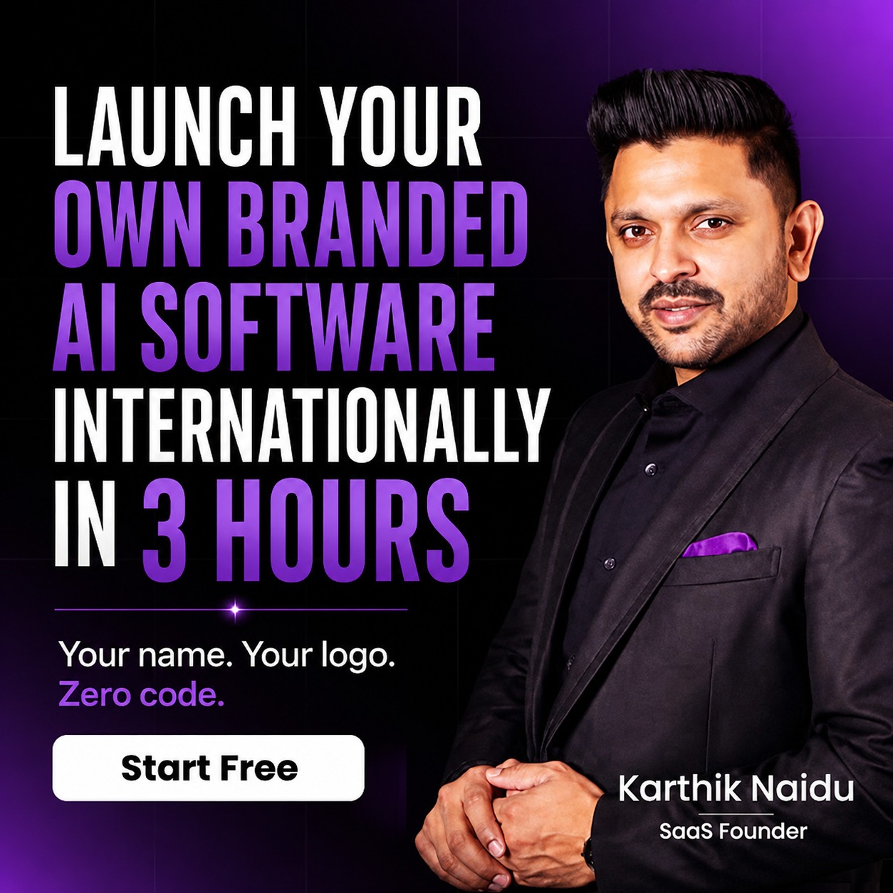 SAAS Universe- Karthik Naidu Facebook ad: Your Brand. Your AI Software. Your Revenue.