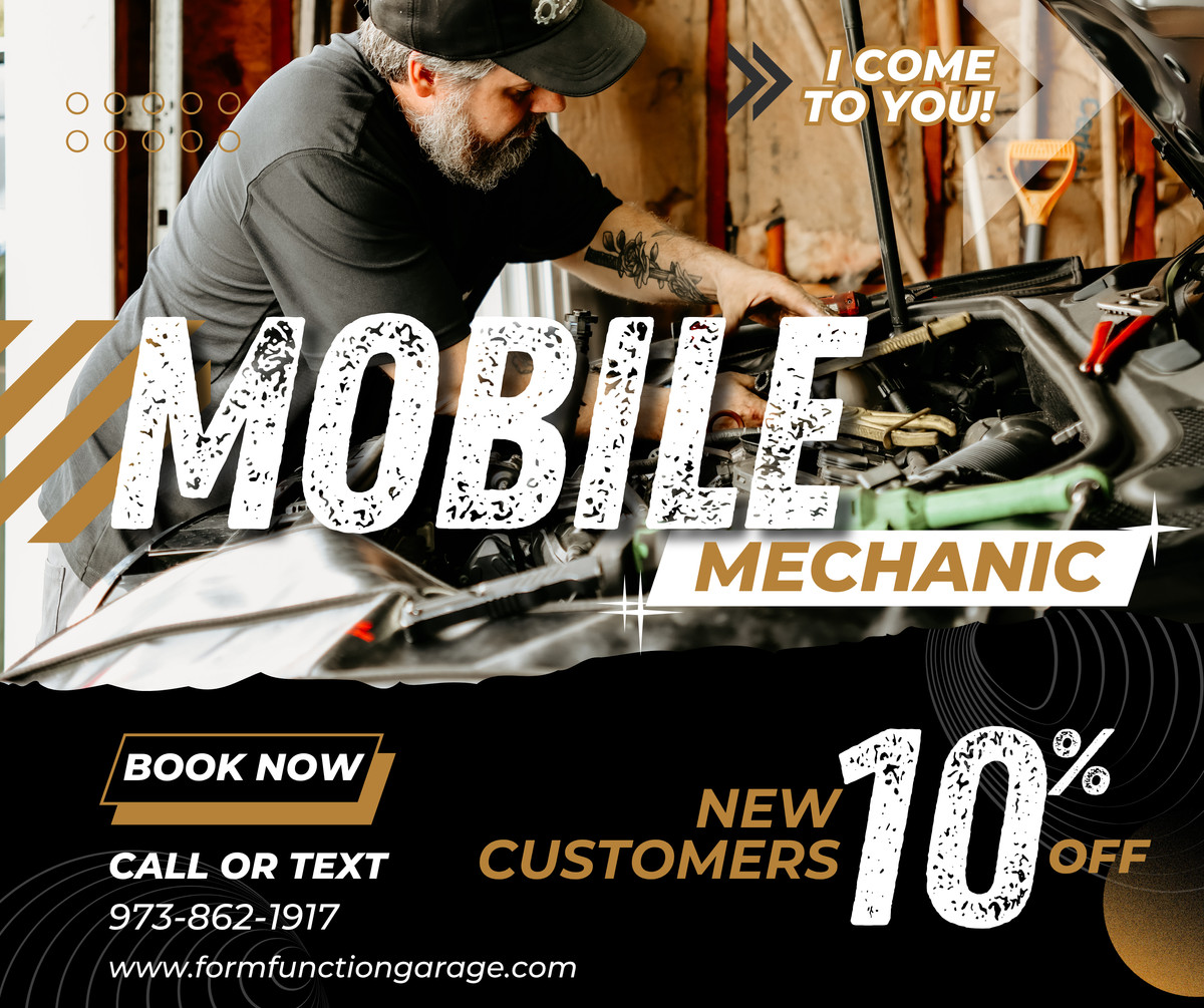 Form & Function Garage Facebook ad: Mobile Mechanic Services You can Trust!