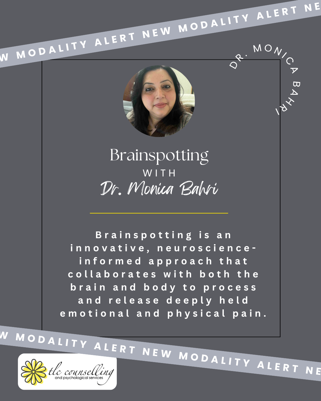 TLC Counselling and Psychological Services Facebook ad: Dr. Monica Bahri is now offering Brainspotting as…