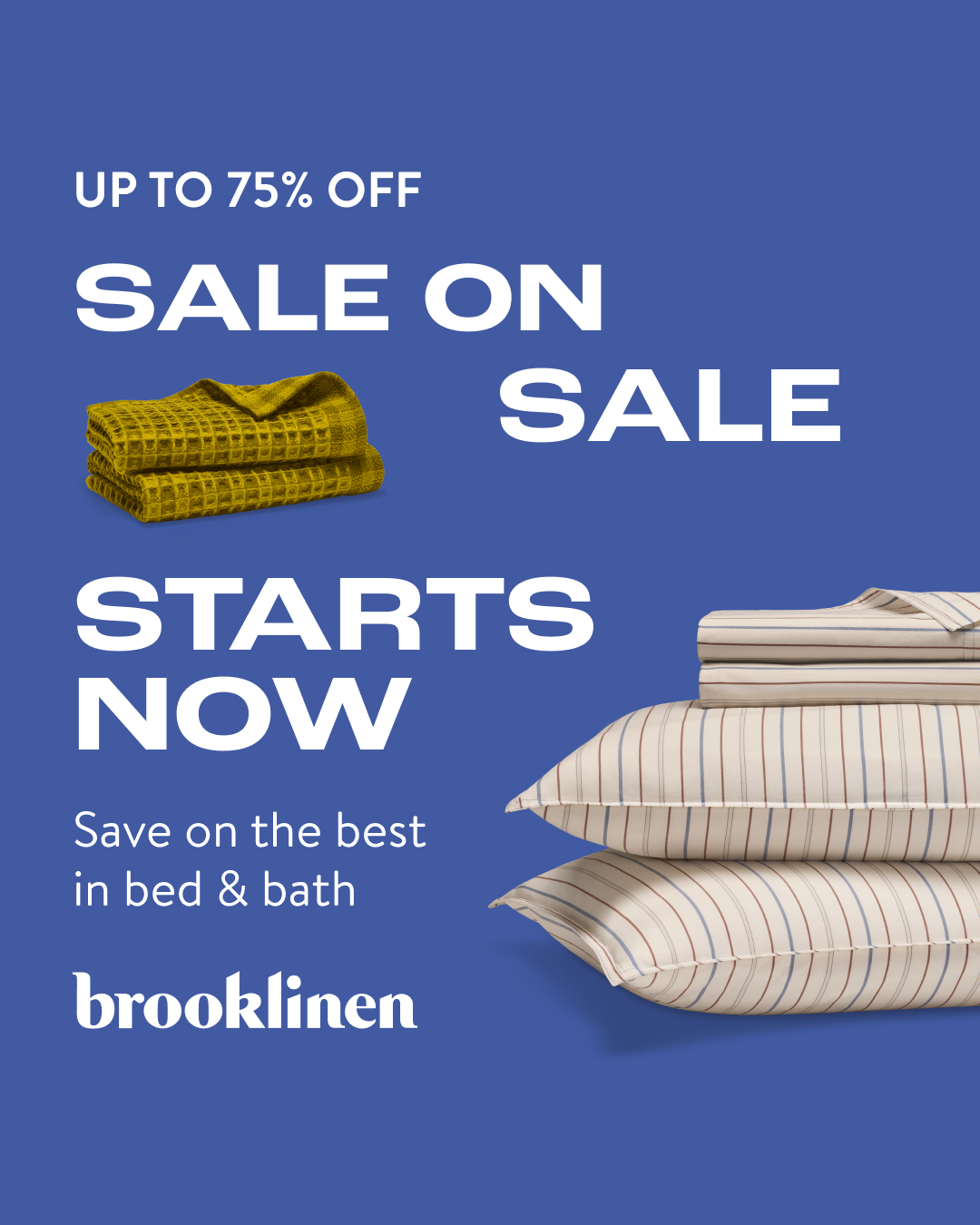 Brooklinen Facebook ad: Up to 75% Off End of Season Sale