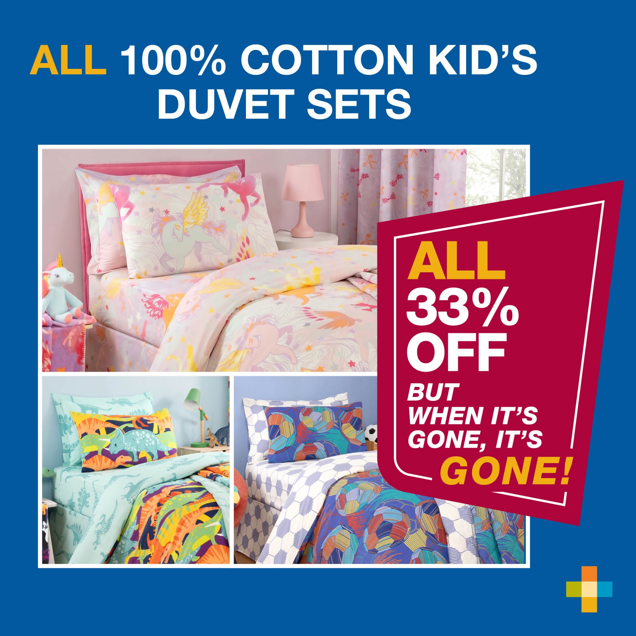 homestore and more Facebook ad: ALL 100% COTTON KID'S DUVET SETS - ALL 33% OFF