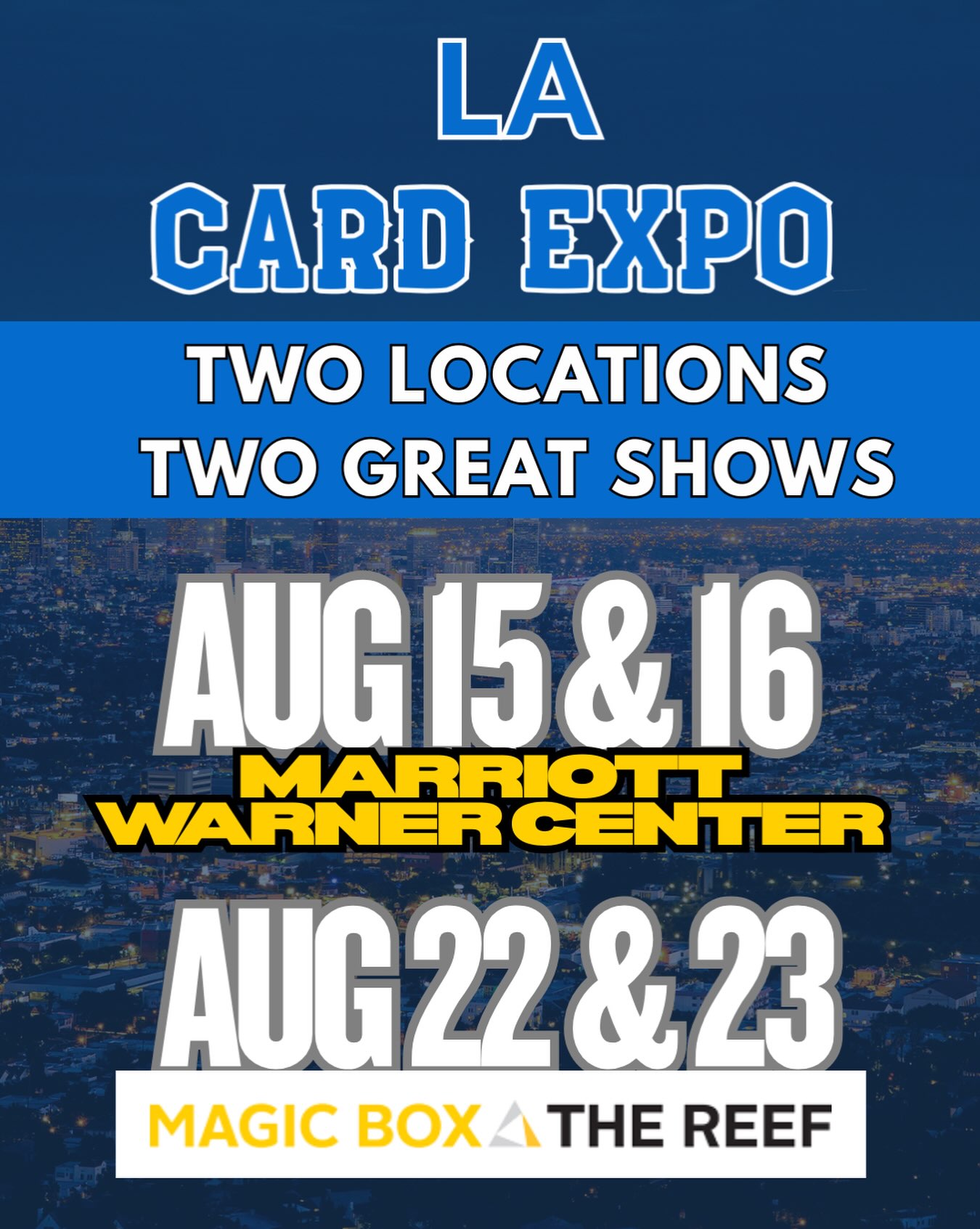La Card Expo Facebook ad: 2 GREAT SHOWS, 2 LOCATIONS - AUGUST SUMMER…