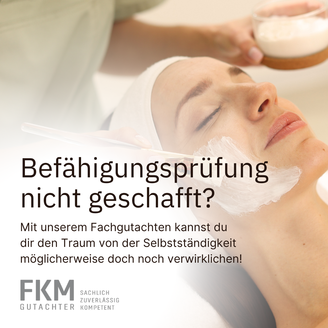 FKM Gutachter Facebook ad: Du willst dich in Kosmetik, Fußpflege oder Massage…