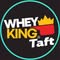 Whey King Supplements Taft