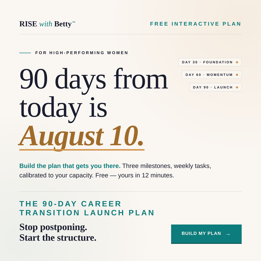 RISE with Betty Facebook ad: Get your FREE 90-Day Career Transition Plan