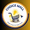 Choice mall