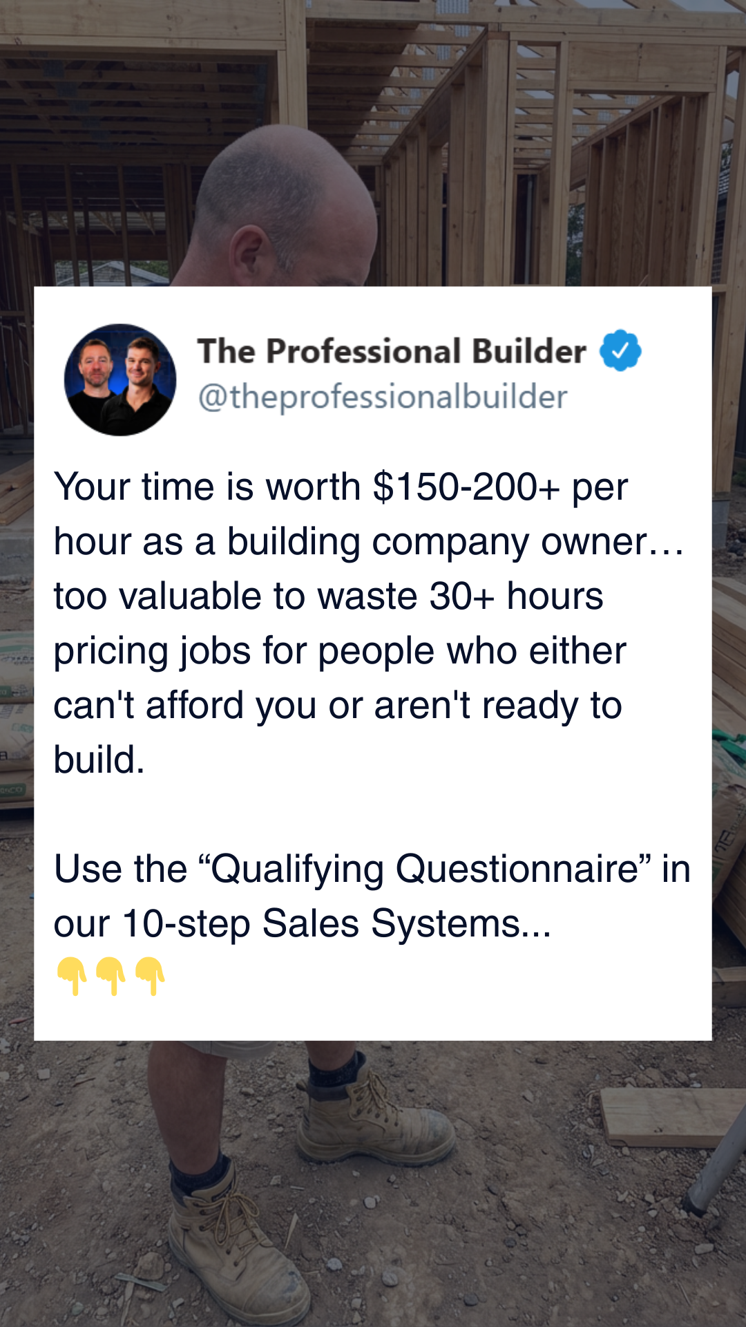 TPB - The Professional Builder Facebook ad: Stop Wasting 30+ Hours on Quotes That Never Convert