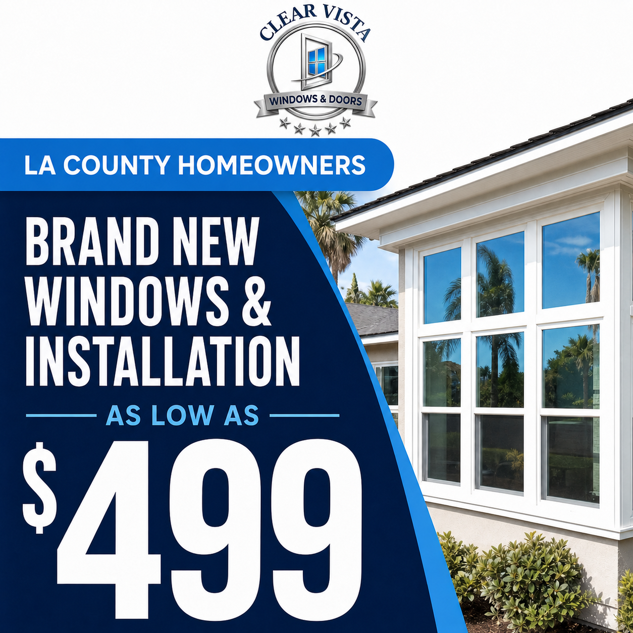 ClearVista Window and Doors Facebook ad: New Windows & Installation As Low As $499