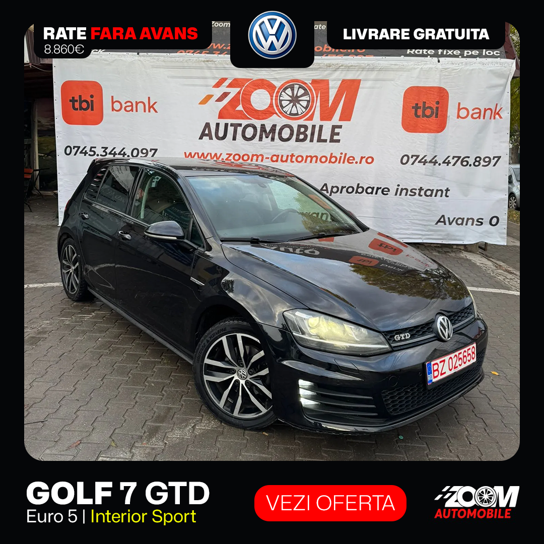 Zoom Automobile-Auto in Rate Buzau Facebook ad: GOLF 7 GTD, in rate fixe, fără avans