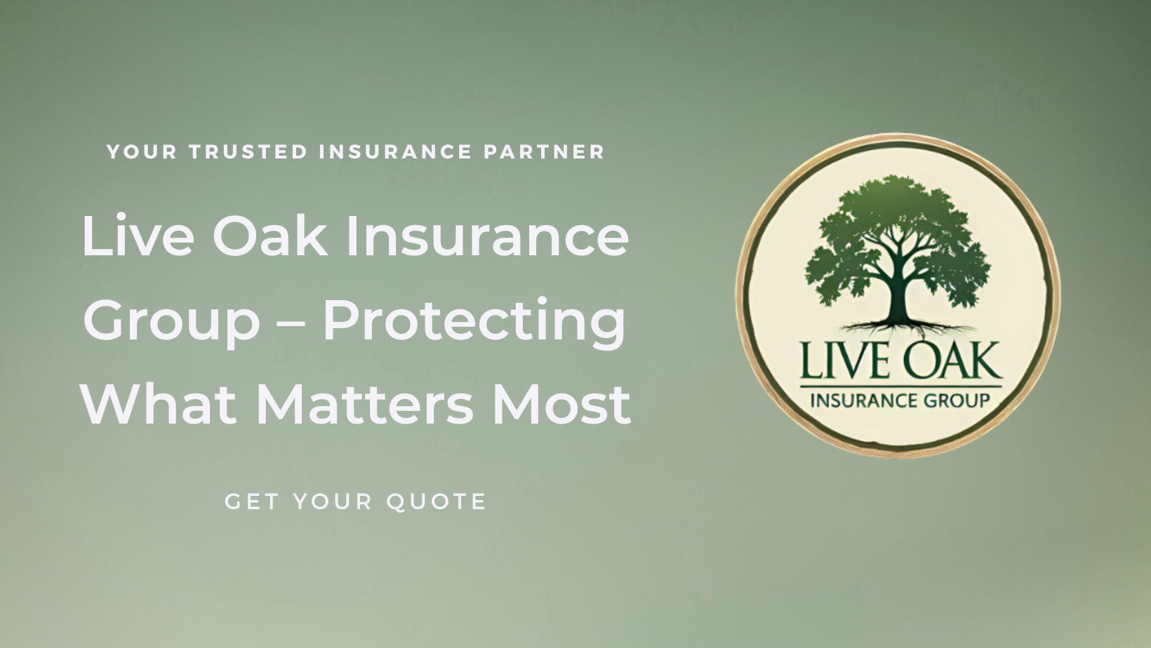Live Oak Insurance Group Facebook ad: Get A QUOTE TODAY!