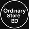 Ordinary Store BD