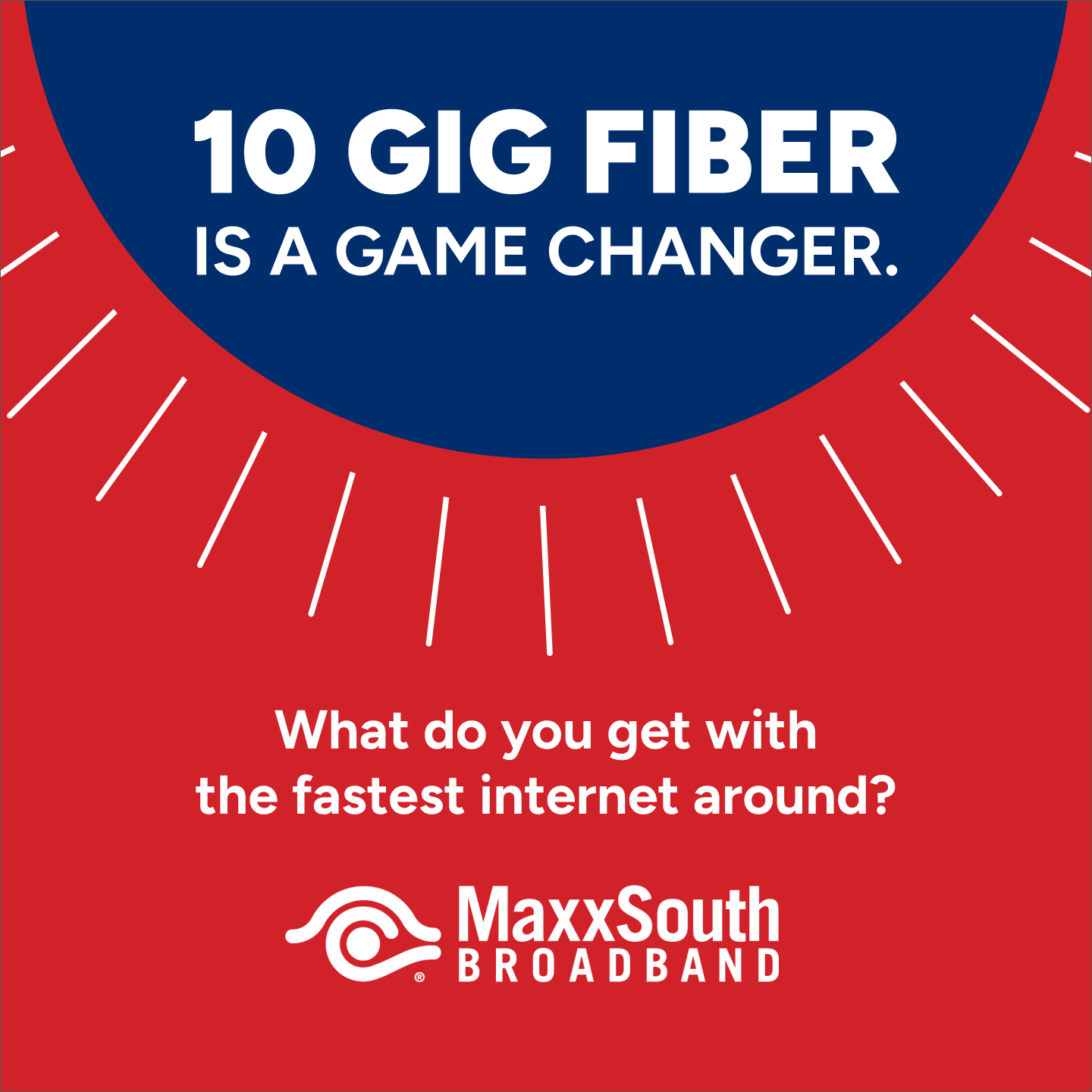 MaxxSouth Facebook ad: 4K streaming, online gaming, and a houseful of…