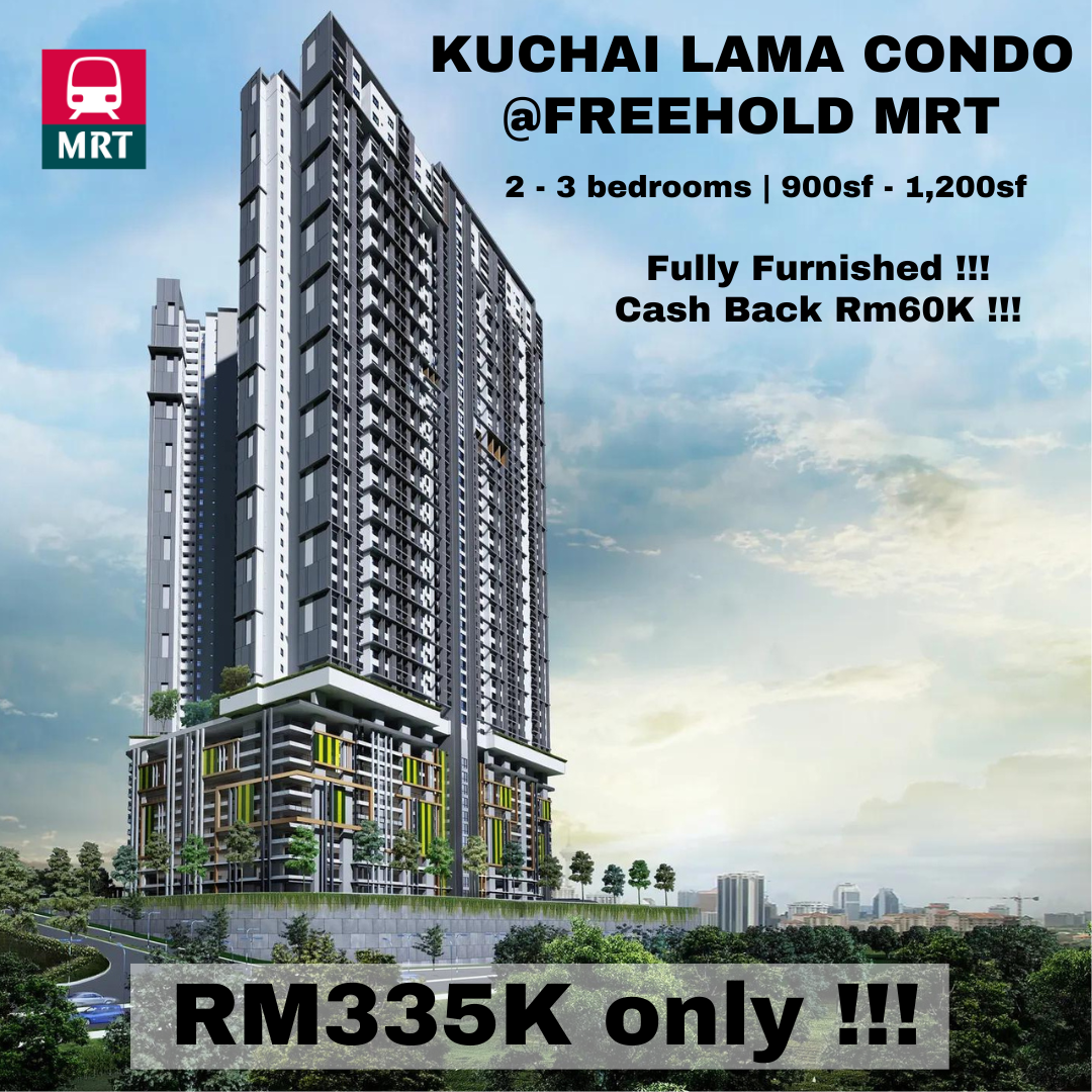 KL & Selangor New Project Launching 雪隆区新项目 Facebook ad: KUCHAI LAMA CONDO | FULLY FURNISHED PACKAGED | CASH BACK…