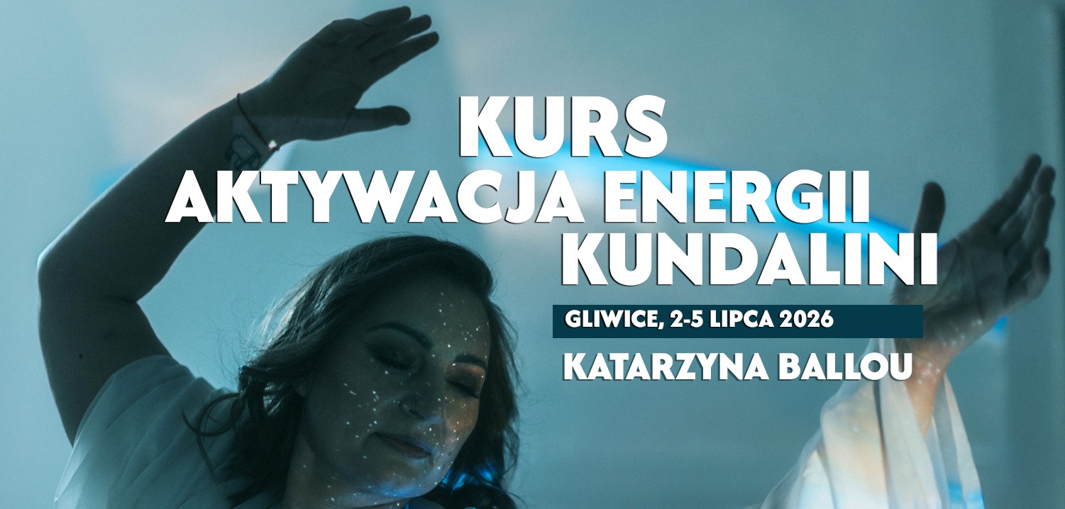 Katarzyna Ballou - Akademia Komorebi Facebook ad: Kurs AKTYWACJA ENERGII KUNDALINI - Katarzyna Ballou