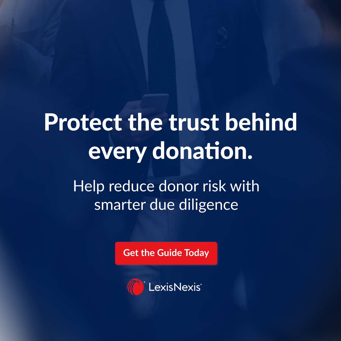 LexisNexis - Nexis Solutions Facebook ad: Protect Your Donors and Mission. Get the Guide.