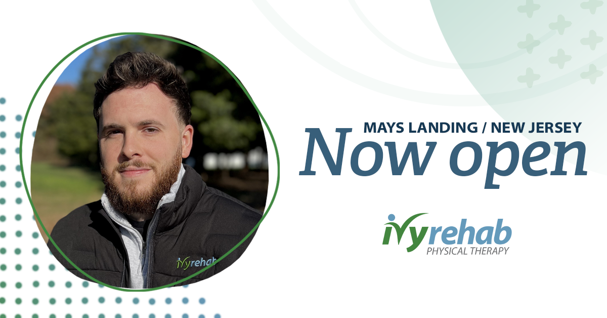 Ivy Rehab Physical Therapy Facebook ad: Accepting new patients in Mays Landing