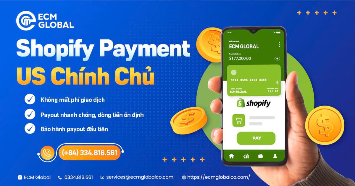 ECM Global Facebook ad: Setup Shopify Payment US Chính Chủ cùng ECM…