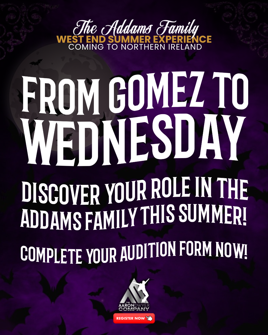 Aaron Dwyer Facebook ad: AD West End Summer Experience 2026 | The Addams Family…