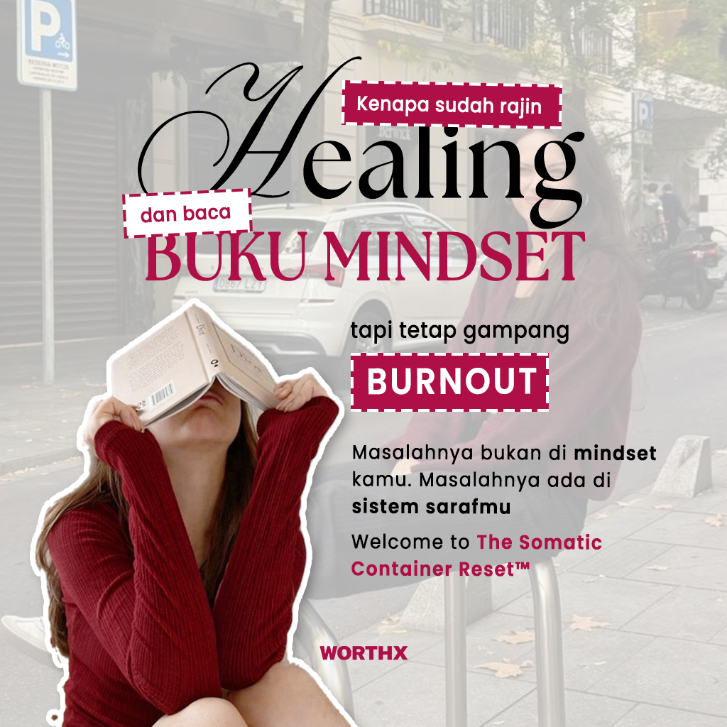 Worthx Studio Facebook ad: Kenapa sudah rajin healing tapi tetap burnout?